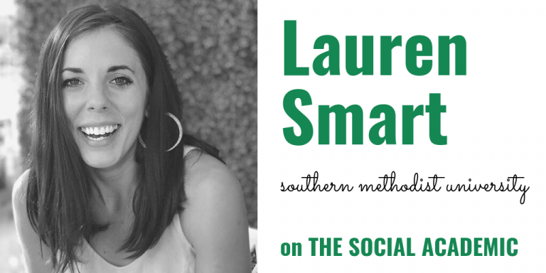 Lauren Smart of Southern Methodist University on The Social Academic