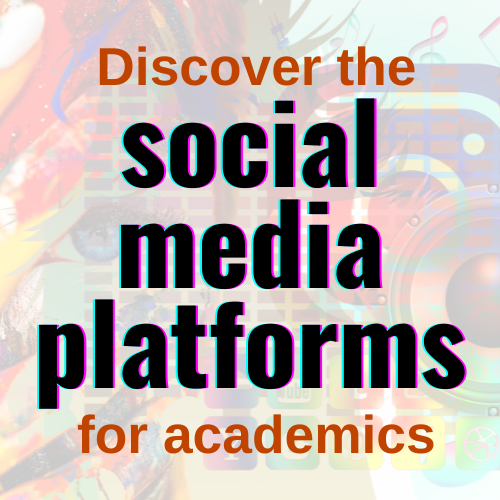 Discover the social media platforms for academics
