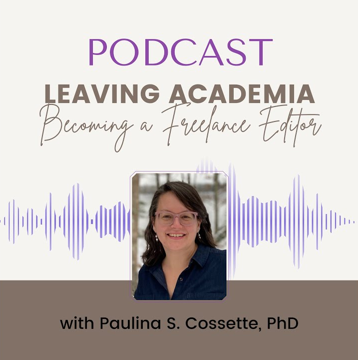 Leaving Academia: Becoming A Freelance Editor Podcast