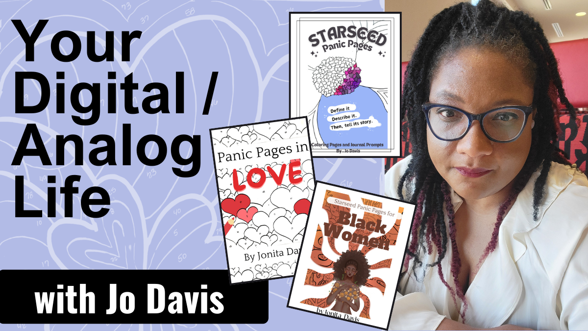 Your Digital and Analog Life with Jo Davis