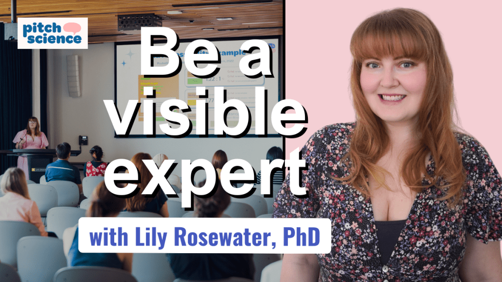 Lily Rosewater of Pitch Science on how to be a visible expert