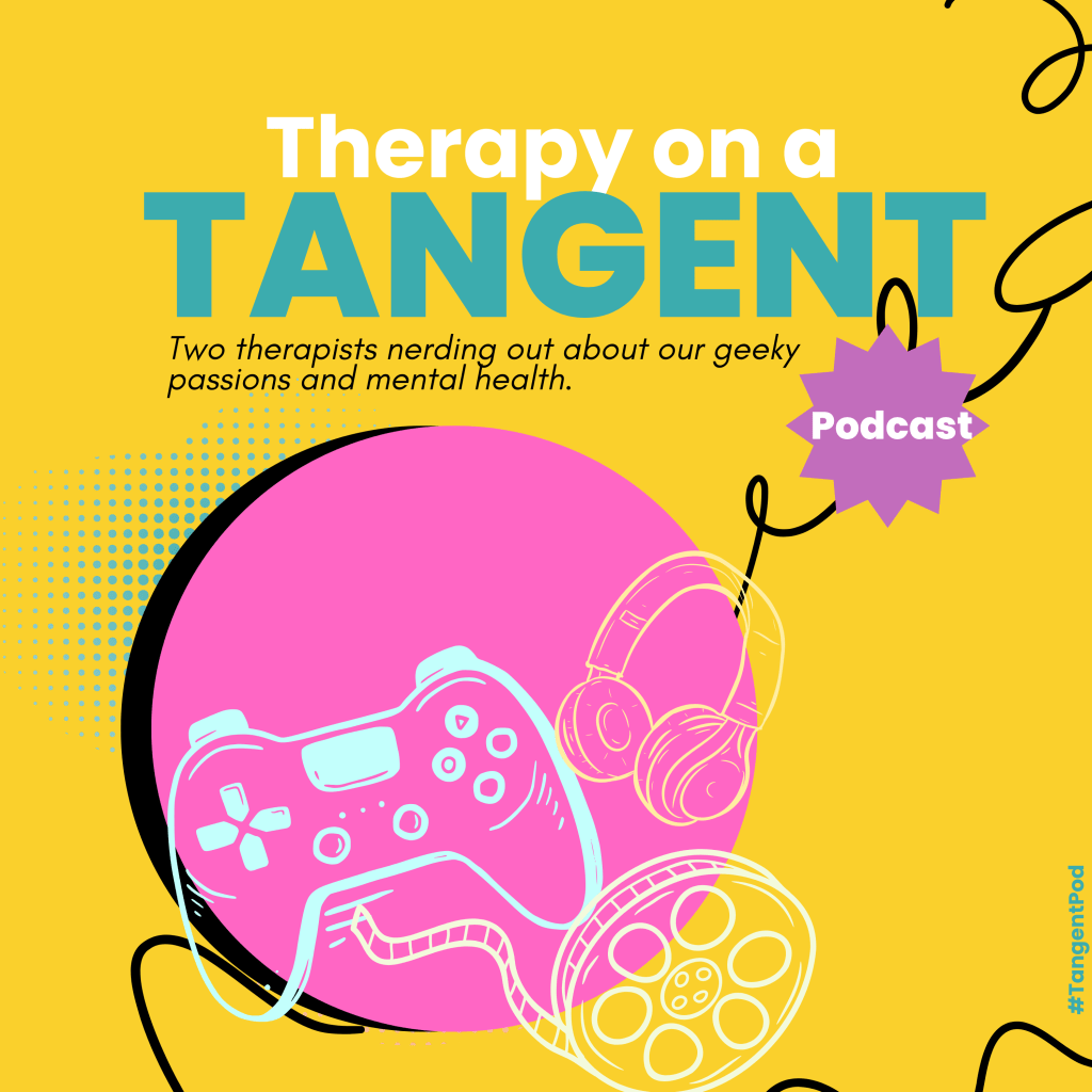 Therapy on a Tangent Podcast Cover: Two therapists nerding out about our geeky passions and mental health. Icons include a video game controller, a film reel, and headphones.