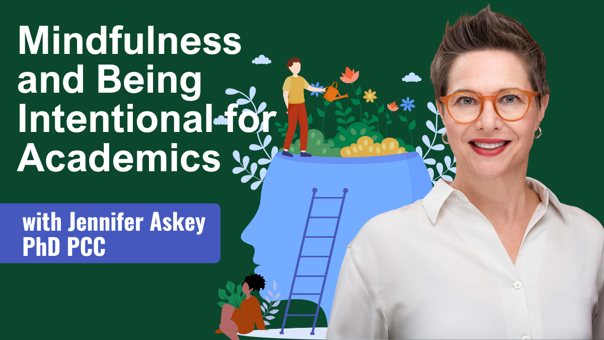 Mindfulness for Your Life in Academia with Jennifer Askey