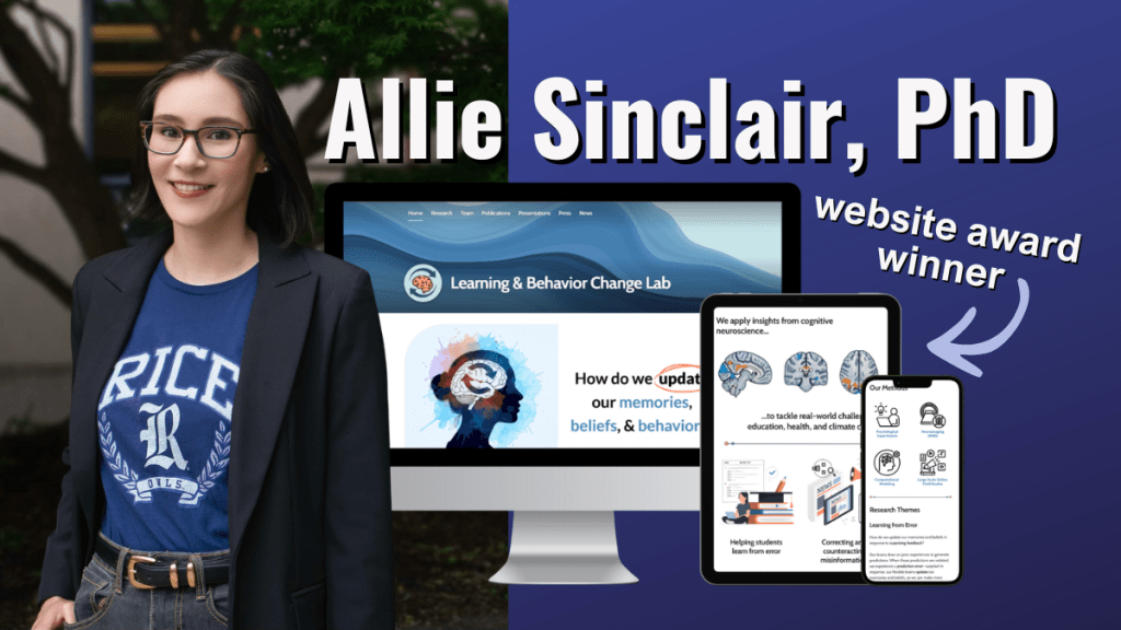 Allie Sinclair, PhD, a winner of the Best Personal Academic Websites Contest 2025 for her website for the Learning and Behavior Change Lab at Rice University is appearing as a guest on The Social Academic Podcast. A photo of Allie with a mockup of her website on desktop, tablet, and mobile screens.