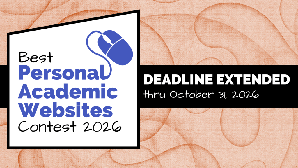 A flyer announces the Best Personal Academic Websites Contest 2026, featuring a blue computer mouse icon. To the right, a black banner reads DEADLINE EXTENDED with the new date of October 31, 2026, set against a textured, light orange background with abstract wavy lines.