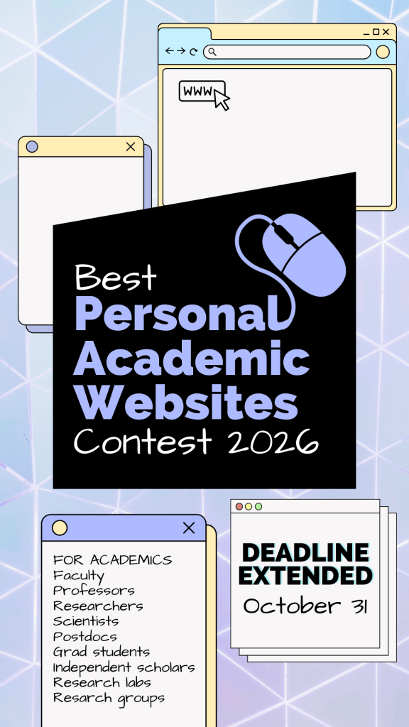 A graphic for the Best Personal Academic Websites Contest 2026 features a central black square with a mouse icon and text. It is surrounded by stylized browser windows on a light purple background with a geometric grid, including a list of eligible participants and an extended deadline.