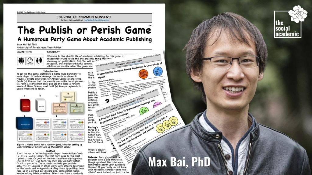 A smiling man with glasses and a black jacket stands outdoors. Beside him is a graphic of a mock academic journal page titled The Publish or Perish Game and several small game cards. The social academic logo is in the top right corner. Text reads: Max Bai, PhD.