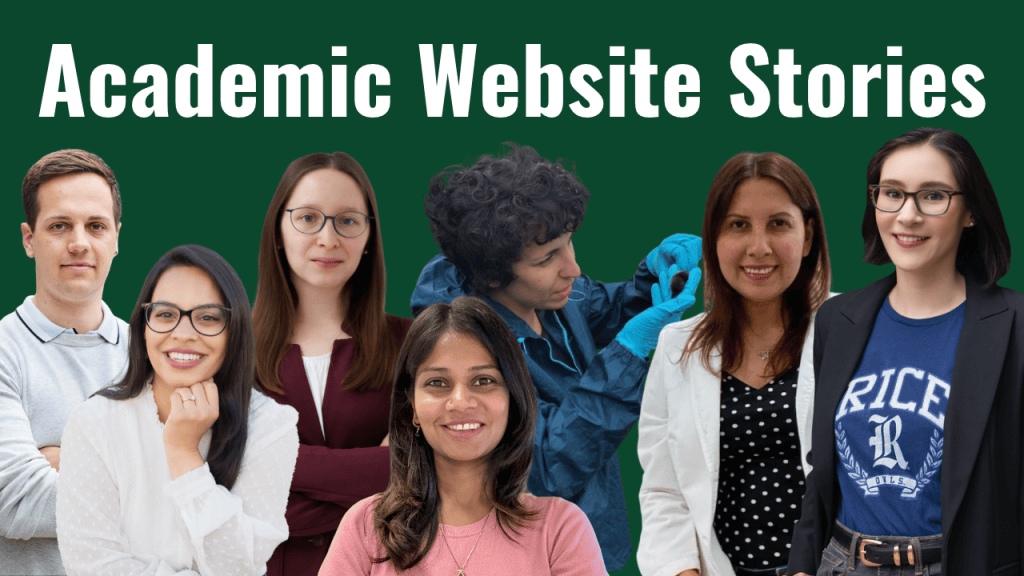 Seven people are arranged against a dark green background with the text Academic Website Stories at the top. The group includes individuals in professional or casual attire, one person wearing lab gear, and all are posing for the camera with neutral or smiling expressions. People included from right to left: Patrick Manser, Hira Javed, Ana Rebeka Kamšek, Akshata Naik, Cecilia Baldoni, Erika Iveth Cedillo-González, and Allie Sinclair